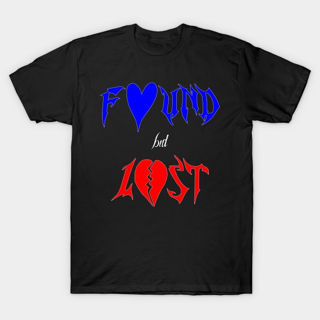 found but lost T-Shirt by Oluwa290